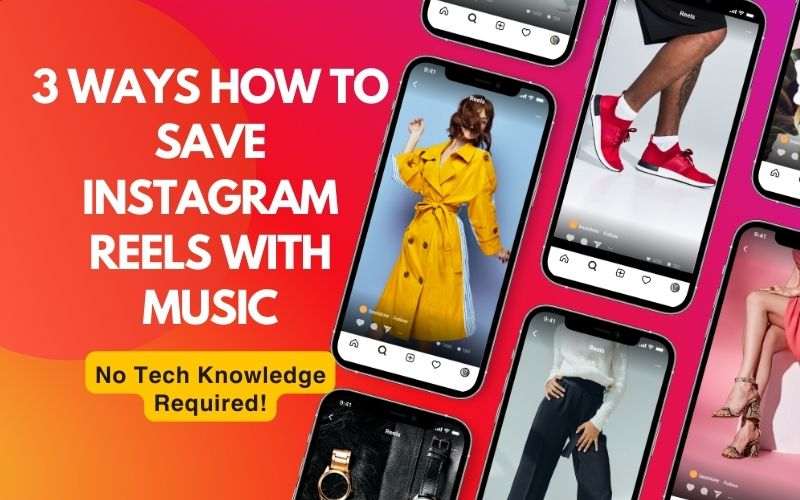 How to Save Instagram Reels With Music