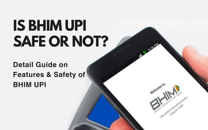 Is BHIM UPI Safe or Not
