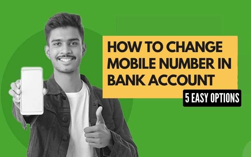 How to Change Mobile Number in Bank Account